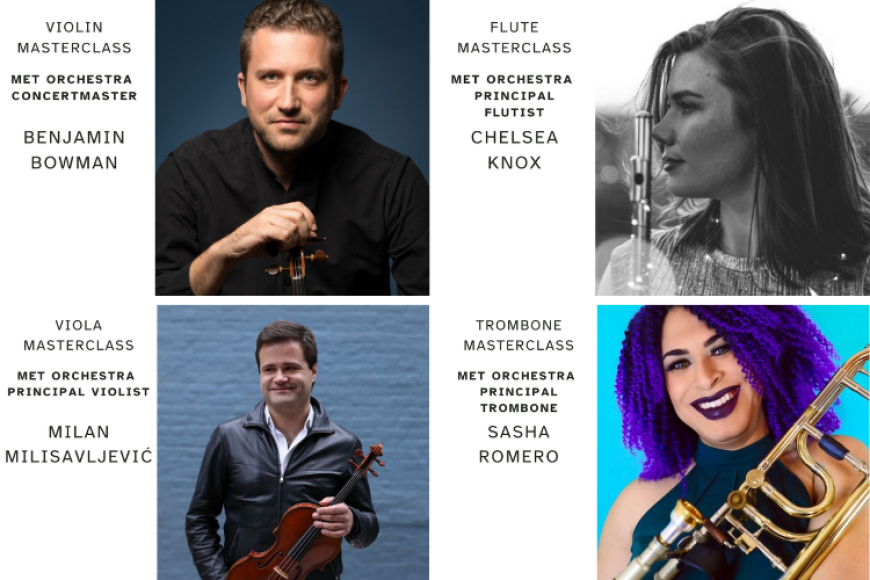 MET Orchestra Musicians Masterclass Panelists 2023-24 Season. Violin, Flute, Viola, Trombone.